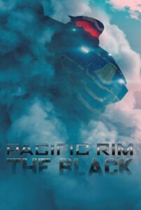 Pacific Rim: The Black (2021) – plakat filmu
