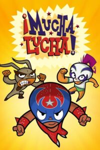 ¡Mucha Lucha! (2002) – plakat filmu