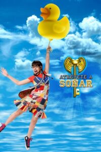 Atrévete a soñar (2009) – plakat filmu