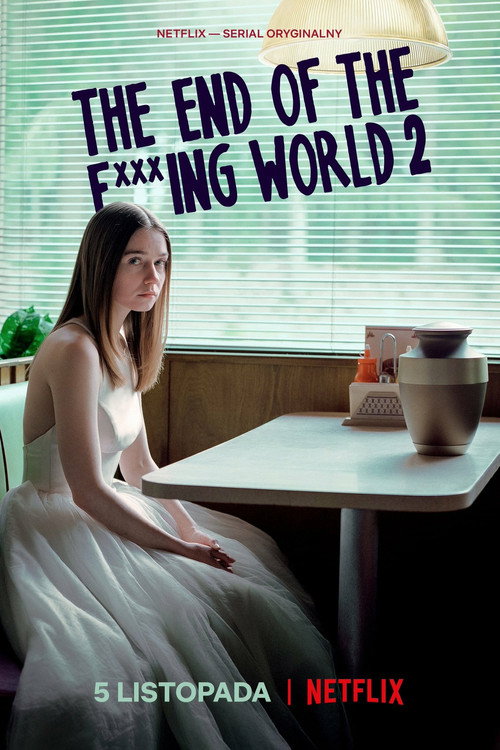 The End of the F***ing World (2017) – plakat filmu