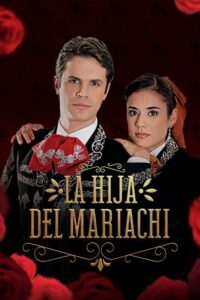La hija del Mariachi (2006) – plakat filmu