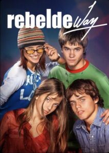 Rebelde Way (2002) – plakat filmu