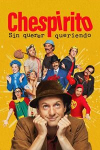 Chespirito: Chcąc nie chcąc (2025) – plakat filmu