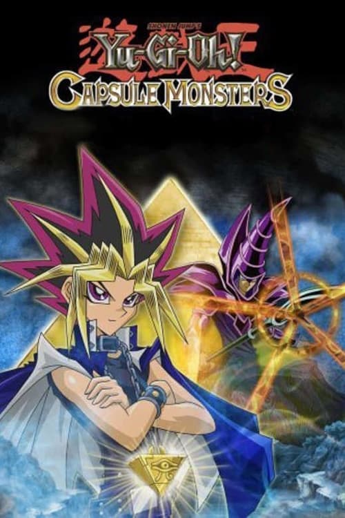 Yu-Gi-Oh! Capsule Monsters (2006) – plakat filmu