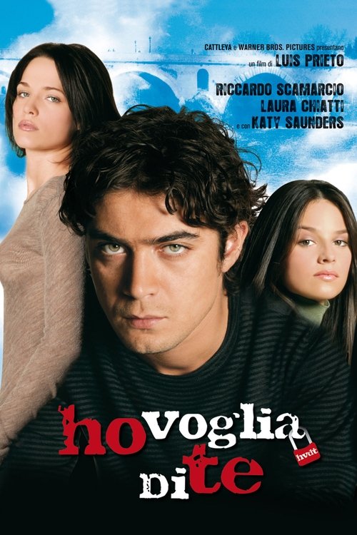 Ho voglia di te (2007) – plakat filmu