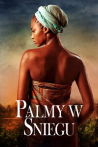 Palmy w śniegu (2015) – plakat filmu