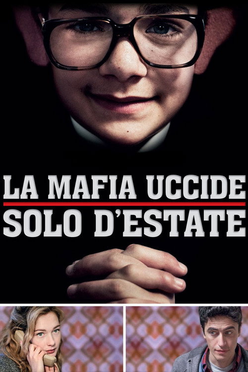 La mafia uccide solo d'estate (2013) – plakat filmu