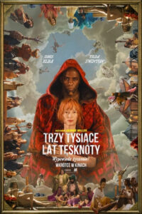 Trzy tysiące lat tęsknoty (2022) – plakat filmu
