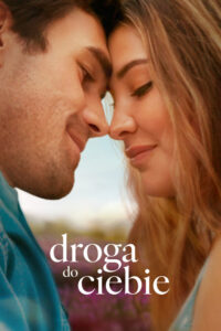 Droga do ciebie (2025) – plakat filmu