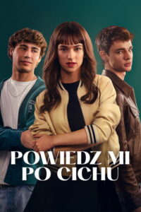Powiedz mi po cichu (2025) - plakat