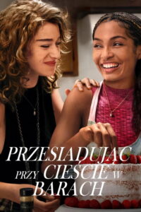 Przesiadując przy cieście w barach (2023) – plakat filmu
