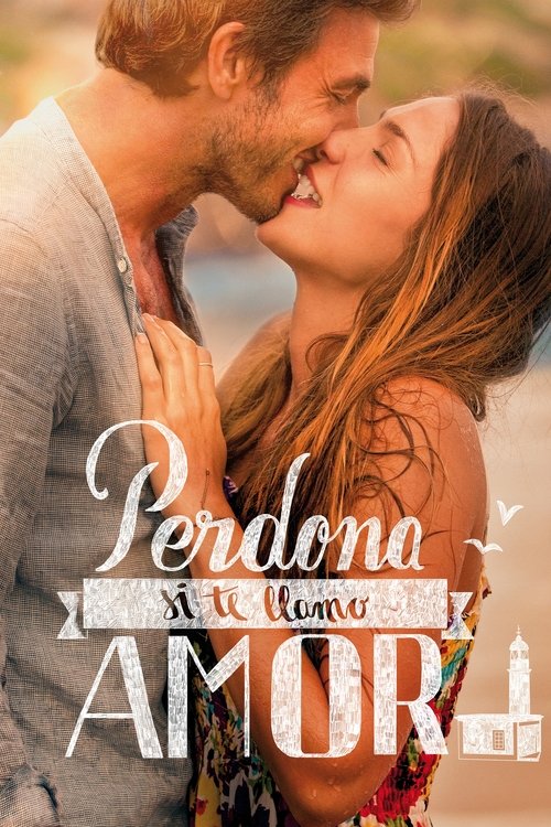 Perdona si te llamo amor (2014) – plakat filmu