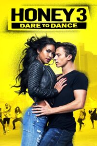 Honey 3 (2016) – plakat filmu