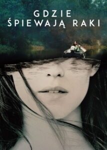 Gdzie śpiewają raki (2022) – plakat filmu