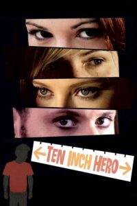 Ten Inch Hero (2007) – plakat filmu