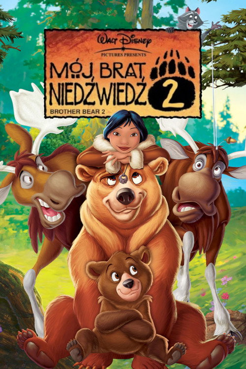 Mój brat niedźwiedź 2 (2006) – plakat filmu