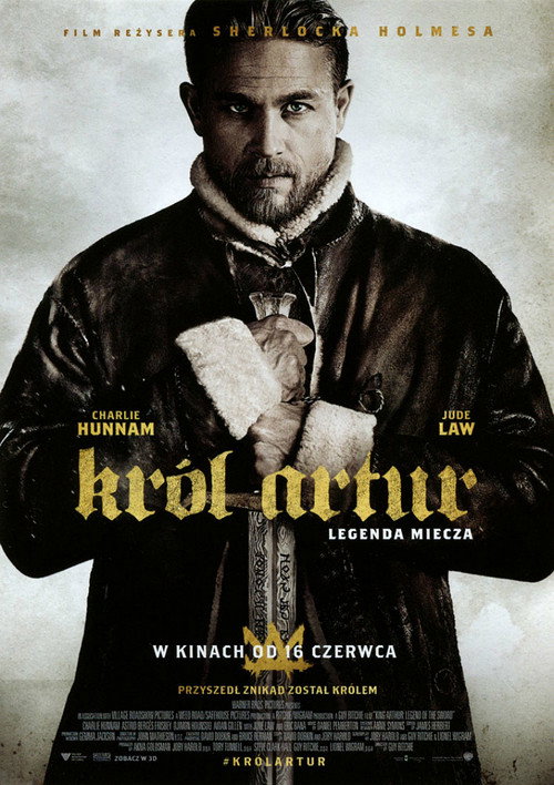 Król Artur: Legenda miecza (2017) – plakat filmu