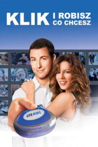 Klik: I robisz, co chcesz (2006) – plakat filmu