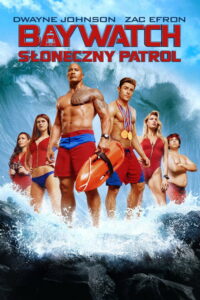 Baywatch. Słoneczny patrol (2017) – plakat filmu