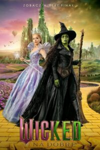 Wicked: na dobre (2025) - plakat