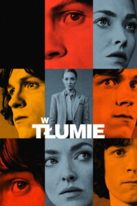 W tłumie (2023) – plakat filmu