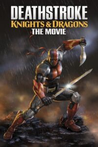 Deathstroke: Knights & Dragons - The Movie (2020) – plakat filmu