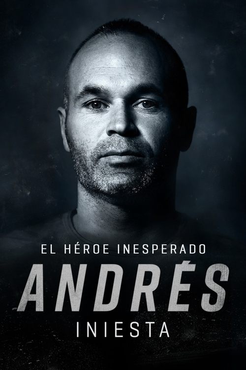 Andrés Iniesta: el héroe inesperado (2020) – plakat filmu