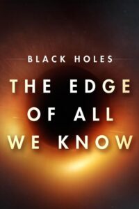 Black Holes: The Edge of All We Know (2020) – plakat filmu