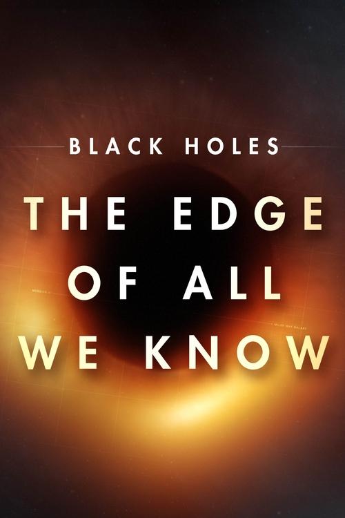 Black Holes: The Edge of All We Know (2020) – plakat filmu