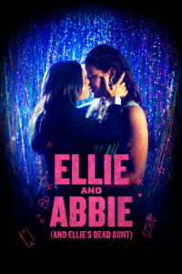 Ellie and Abbie (and Ellie's Dead Aunt) (2020) – plakat filmu