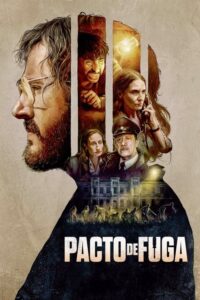 Pacto de fuga (2020) – plakat filmu