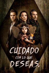 Cuidado con lo que deseas (2020) – plakat filmu