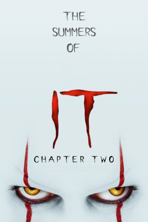 The Summers of It - Chapter Two: It Ends (2019) – plakat filmu