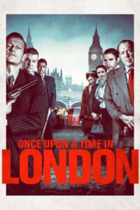 Once Upon a Time in London (2019) – plakat filmu