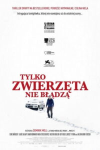 Tylko zwierzęta nie błądzą (2019) – plakat filmu