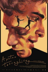 A potem tańczyliśmy (2019) – plakat filmu