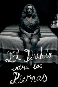 El diablo entre las piernas (2019) – plakat filmu