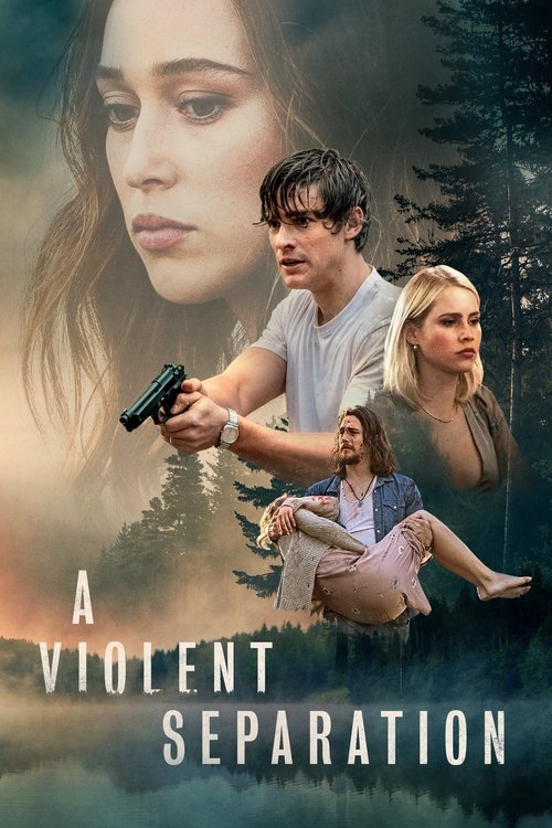A Violent Separation (2019) – plakat filmu