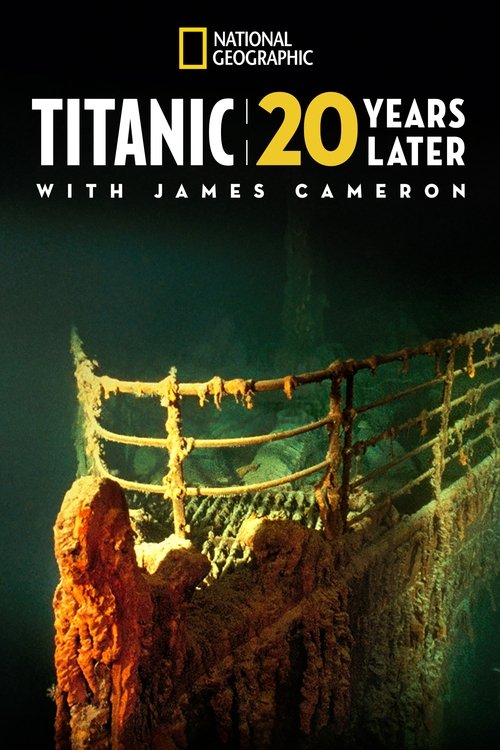 Titanic: 20 Years Later with James Cameron (2017) – plakat filmu