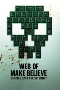 W sieci ułudy: Śmierć, kłamstwa i internet (2022) – plakat filmu