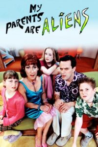 My Parents Are Aliens (1999) – plakat filmu