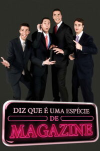 Gato Fedorento - Diz que é uma Espécie de Magazine (2006) – plakat filmu