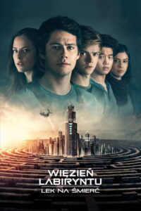 Więzień labiryntu: Lek na śmierć (2018) – plakat filmu