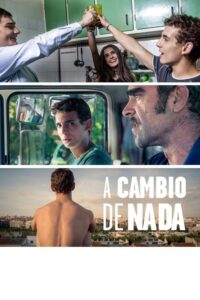 A cambio de nada (2015) – plakat filmu
