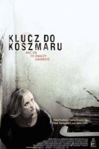 Klucz do koszmaru (2005) – plakat filmu