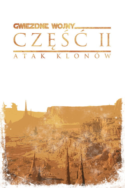 Gwiezdne wojny: Część II - Atak klonów (2002) – plakat filmu