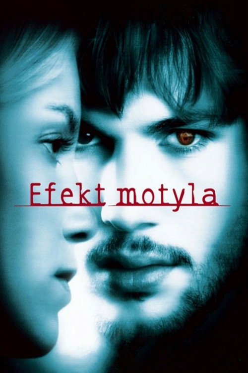 Efekt motyla (2004) – plakat filmu
