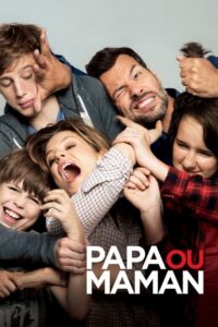 Papa ou maman (2015) – plakat filmu