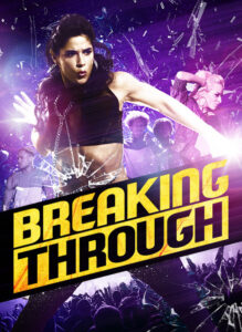Breaking Through (2015) – plakat filmu