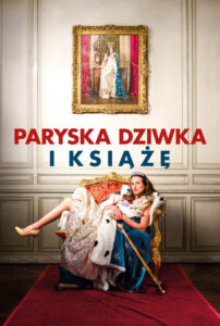 Paryska dziwka i książę (2015) – plakat filmu